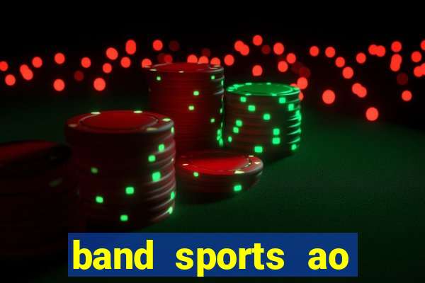 band sports ao vivo gratis